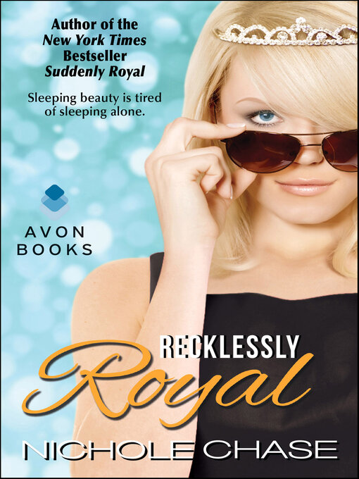 Title details for Recklessly Royal by Nichole Chase - Available
